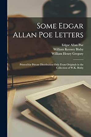 William Keeney Bixby Edgar Allan Poe